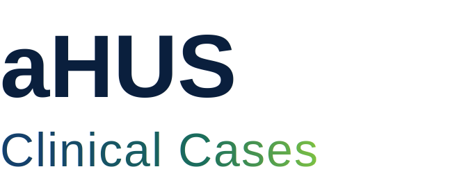 aHUS Clinical Cases